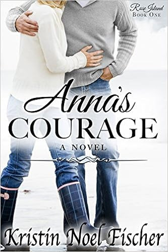  Anna's Courage (Rose Island Book 1)