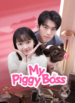 My Piggy Boss (2024) Full online with English subtitle for free – iQIYI | iQ.com