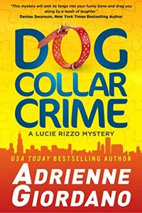 Dog Collar Crime by Adrienne Giordano