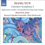 Isang Yun: Chamber Symphony 1; Tapis pour cords; Gong-Hu