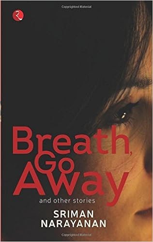 Book Review: Breath, Go Away And Other Stories By Sriman Narayanan