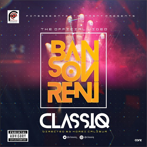 VIDEO: ClassiQ - Ban Son Reni