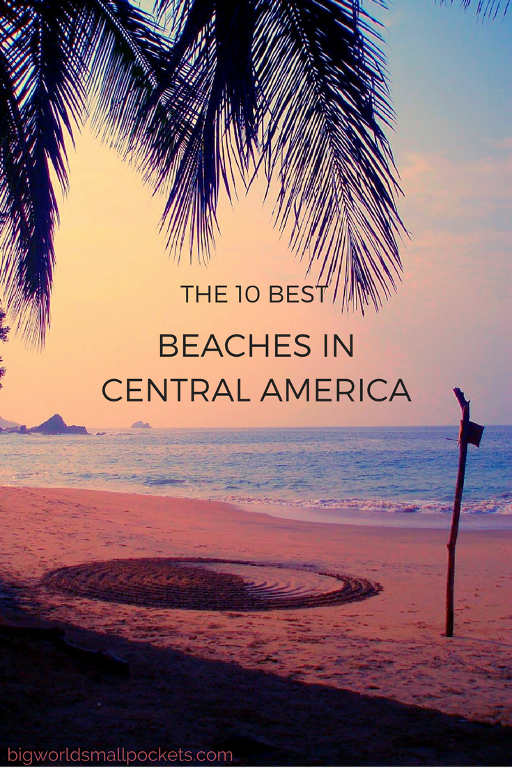 The 10 BEST Central America Beaches - Big World Small Pockets