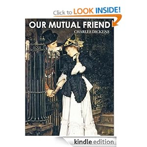 OUR MUTUAL FRIEND ( with illustrations from its first publication)