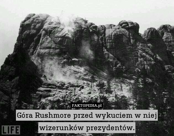 Góra Rushmore przed wykuciem w – Góra Rushmore przed wykuciem w niej wizerunków prezydentów. 