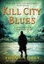 Kill City Blues (Sandman Sl...
