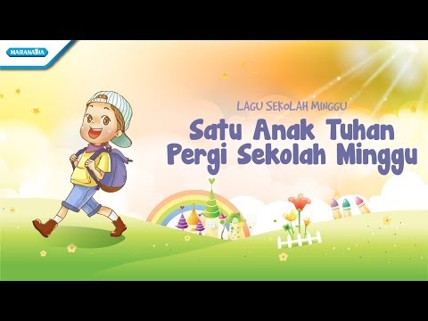 Satu Anak Tuhan Sekolah Minggu Lagu Sekolah Minggu Hidup Kristen