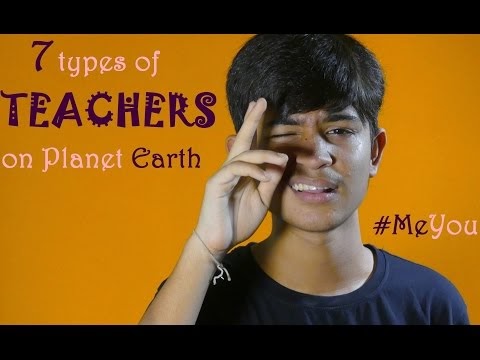 Types Of TEACHERS!