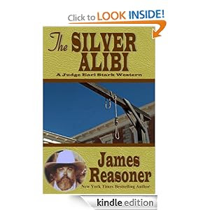 The Silver Alibi (A Big Earl Stark Western)