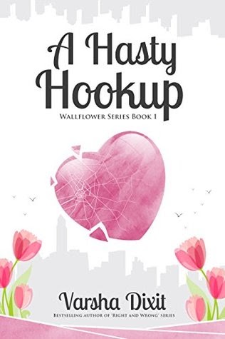 #608 : A Hasty Hookup By Varsha Dixit : Review