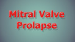 Mitral Valve Prolapse 