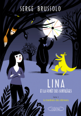 Lina et la forêt des Sortilèges Tome 1 : la tombola des démons