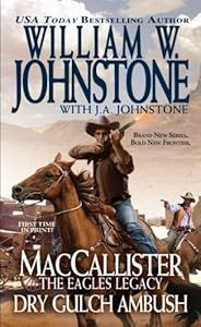 MacCallister, The Eagles Legacy: Dry Gulch Ambush
