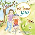 I Believe in You by Marianne Richmond