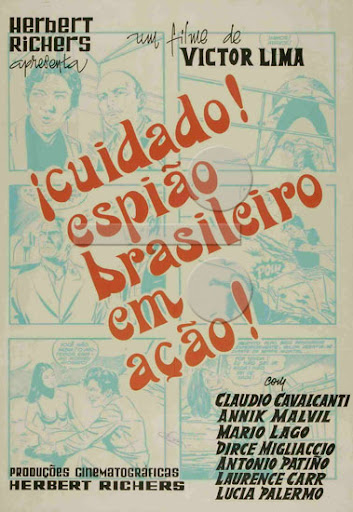 CUIDADO, ESPIÃO BRASILEIRO EM AÇÃO | Banco de Conteúdos Culturais