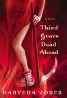 Third Grave Dead Ahead (Charley Davidson #3)