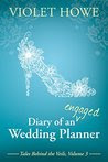Diary of an Engaged Wedding Planner