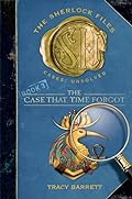 The Case That Time Forgot by Tracy Barrett