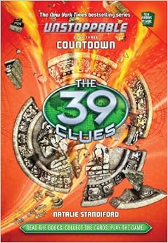 The 39 Clues: Unstoppable Book 3: Countdown