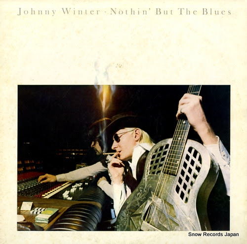 WINTER, JOHNNY nothin' but the blues