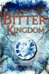 The Bitter Kingdom (Fire and Thorns, #3)
