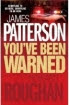 You've Been Warned by James Patterson