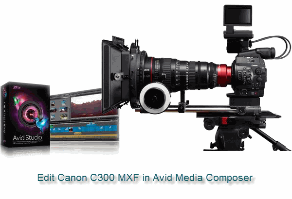 MXF to DNxHD Converter for Mac - Importing Canon EOS C300 MXF to Avid Media Composer by Lydia Zhu