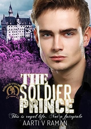 #609 : The Soldier Prince (Royals Of Stellangård Saga #1) By Aarti V. Raman