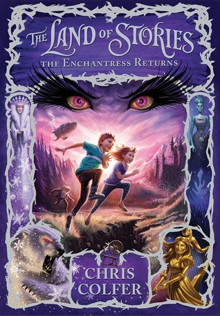 The Enchantress Returns (The Land of Stories, #2)