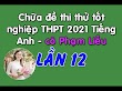 Đề thi thử tốt nghiệp THPT 2021 Tiếng Anh lần thứ 12 - Cô Phạm Liễu