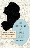 The Movement of Stars: A Novel