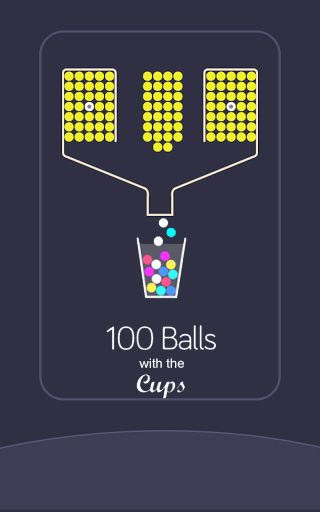 Screenshots of the 100 balls with the cups for Android tablet, phone.