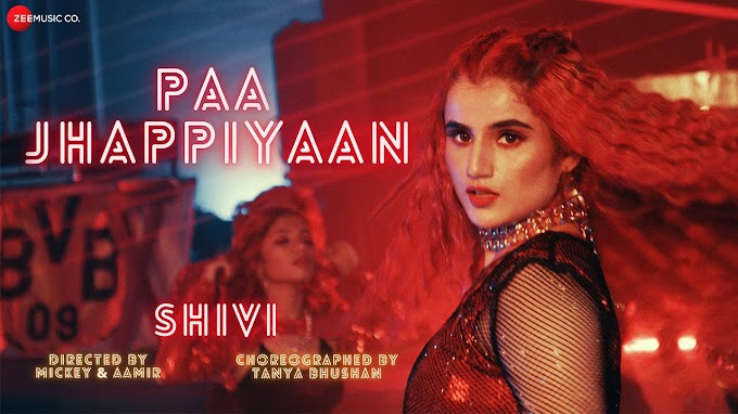Paa Jhappiyaan Lyrics - SHIVI