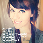 She Breathes Deeply