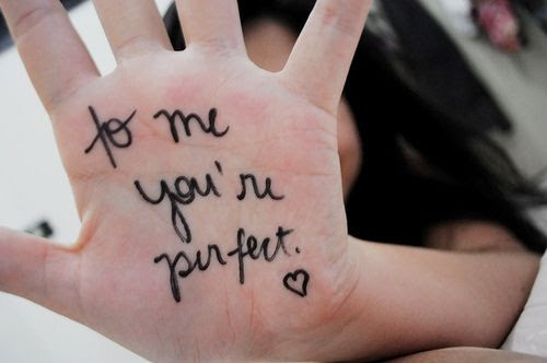 to me you're perfect love quote love photo love image, http://weheartit.com/entry/4908080
