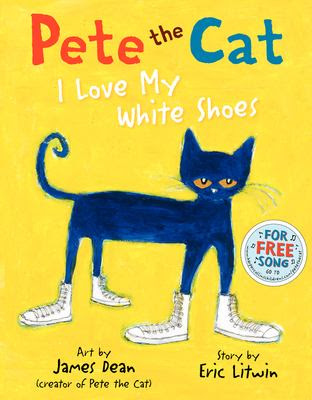 Cover image for Pete the cat. I love my white shoes