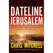 205288: Dateline Jerusalem: An Eyewitness Account of Prophecies Unfolding in the Middle East