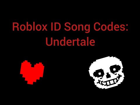 Undertale Song Ids For Roblox