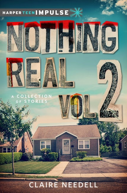Nothing Real Volume 2: A Collection of Stories Nothing Real Volume 2: A Collection of Stories
by Claire Needell