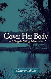 Cover Her Body by Eleanor Sullivan
