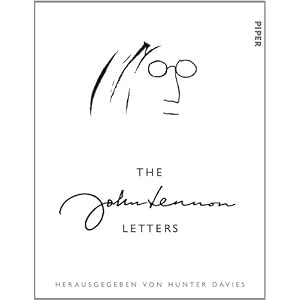 The John Lennon Letters: Herausgegeben von Hunter Davies
