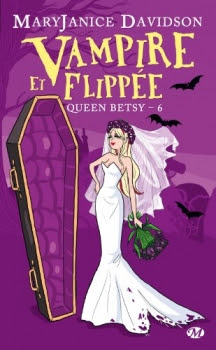 Couverture Queen Betsy, tome 06 : Vampire et flippée