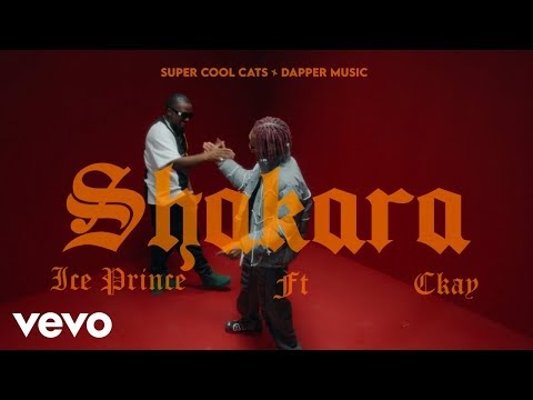 [Music Video] Ice Prince – Shakara (ft. CKay)