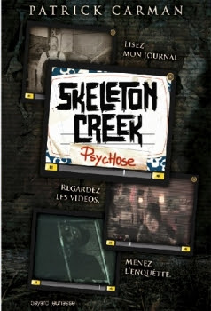 Couverture Skeleton Creek, tome 1 : Psychose
