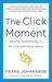 The Click Moment: Seizing Opportunity in an Unpredictable World