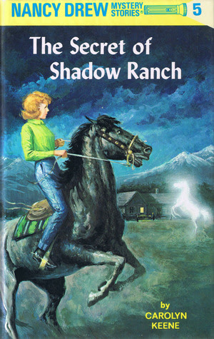 The Secret of Shadow Ranch (Nancy Drew, #5)
