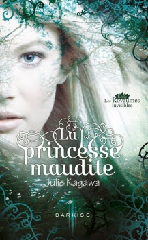 Couverture Les Royaumes invisibles, tome 1 : La Princesse maudite