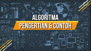 Pada Saat Pembuatan Program Komputer Algoritma Dibuat Latihan Latihan Logika Algoritma Bahasa Yang Digunakan Untuk Menulis Program Contohsoalweekly
