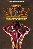 Manuale di cinesiologia applicata con il «Touch for Health» Manuale di cinesiologia applicata con il «Touch for Health»