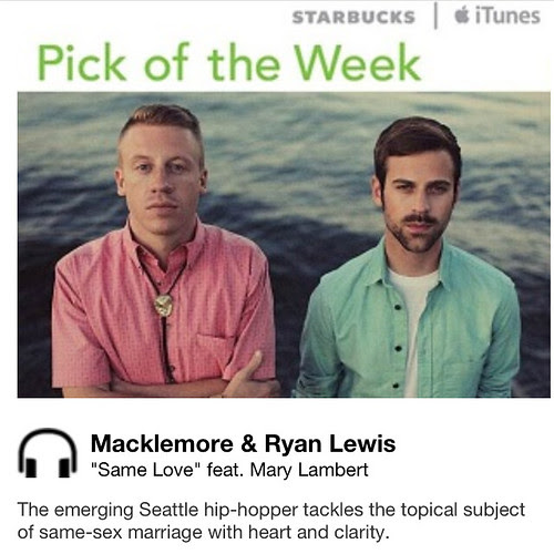 Starbucks iTunes Pick of the Week - Macklemore & Ryan Lewis - Same Love - featuring Mary Lambert